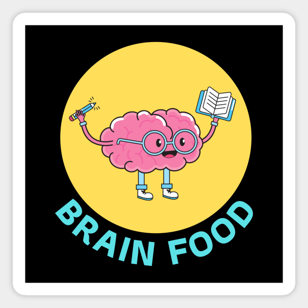 Brain Food | Brain Pun Magnet by Allthingspunny